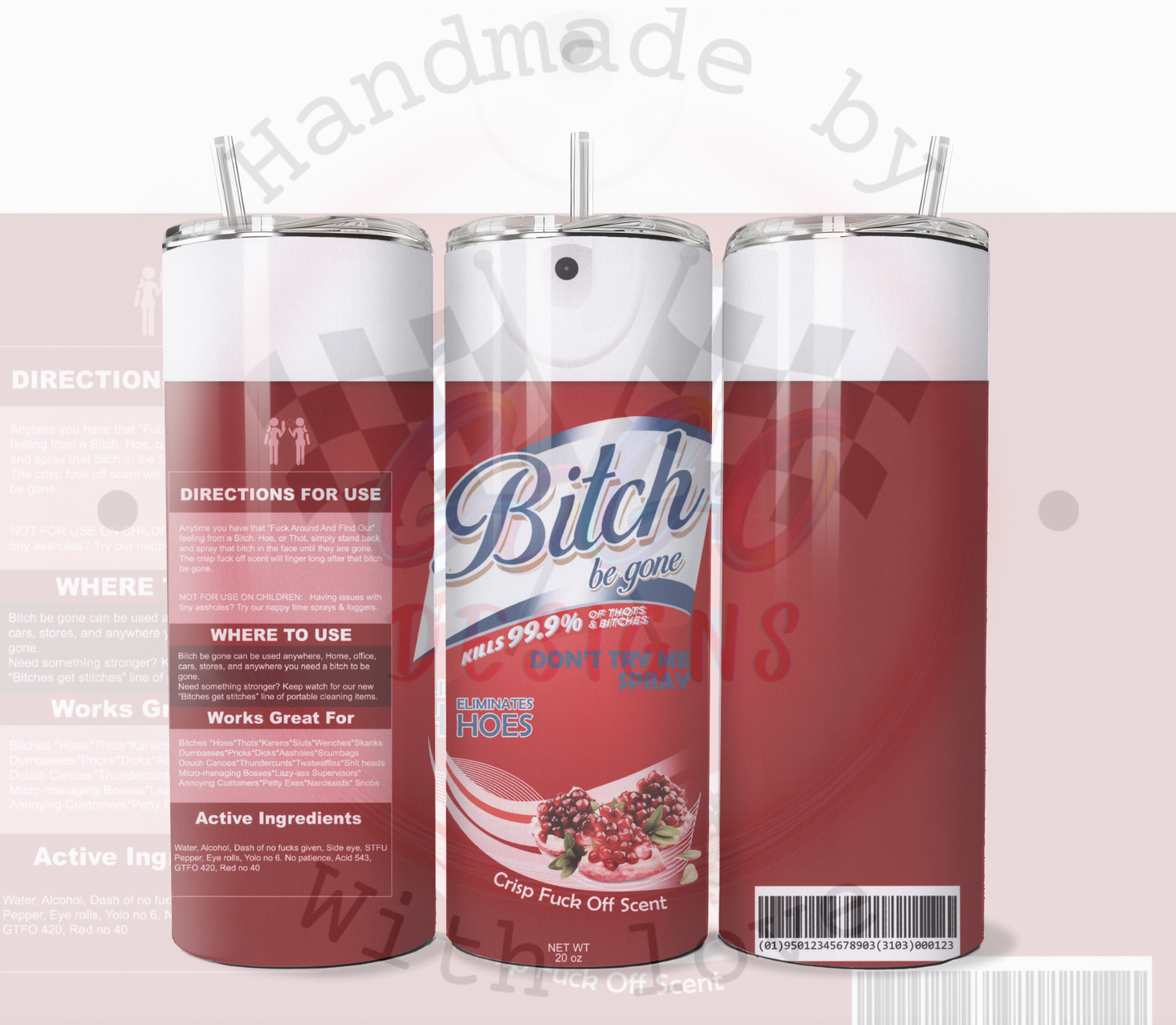 Bitch Be Gone 20 Ounce Tumbler