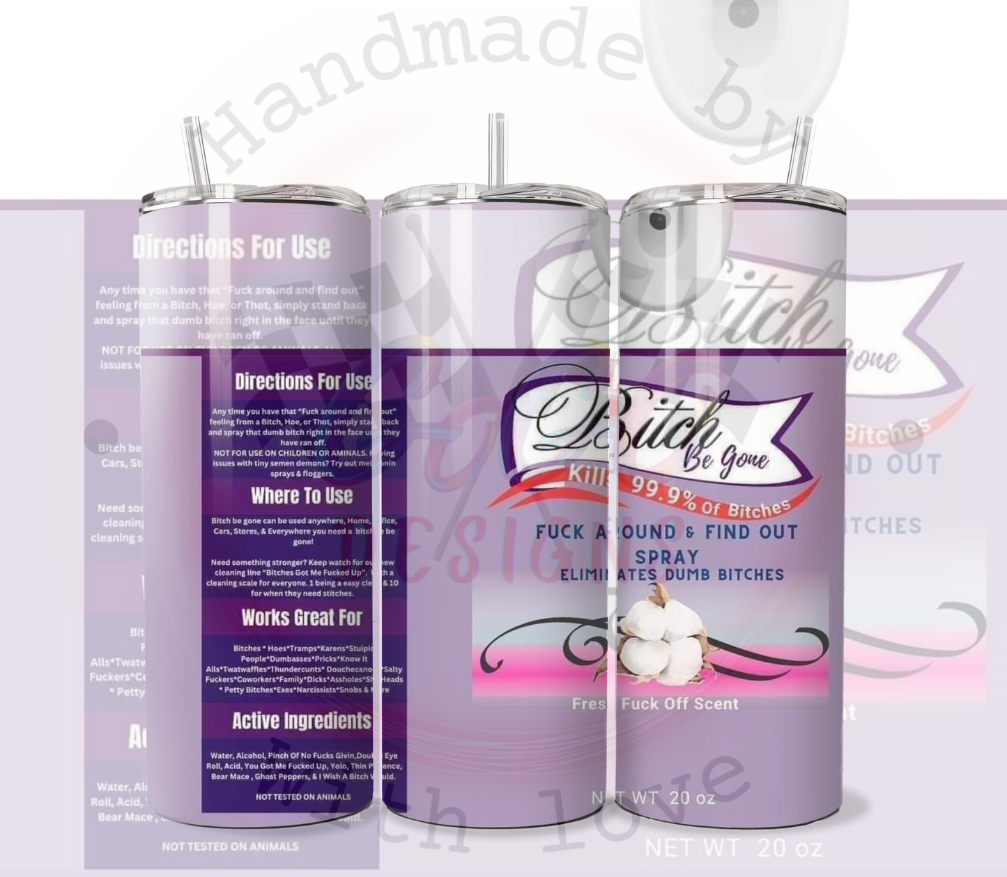 Bitch Be Gone 20 Ounce Tumbler