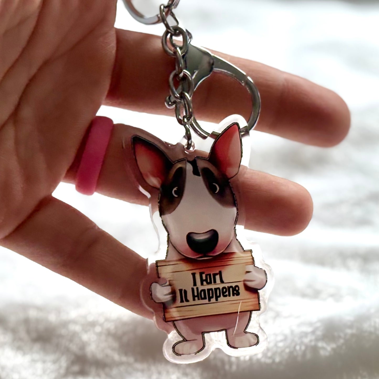 I fart it happens/ Dog Breed Keychain, Puppy Lover Gift, Acrylic Dog Charm