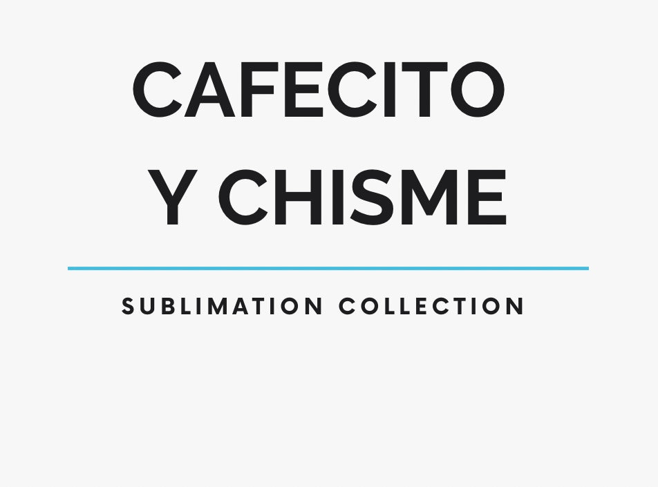 Cafecito y chisme Collection