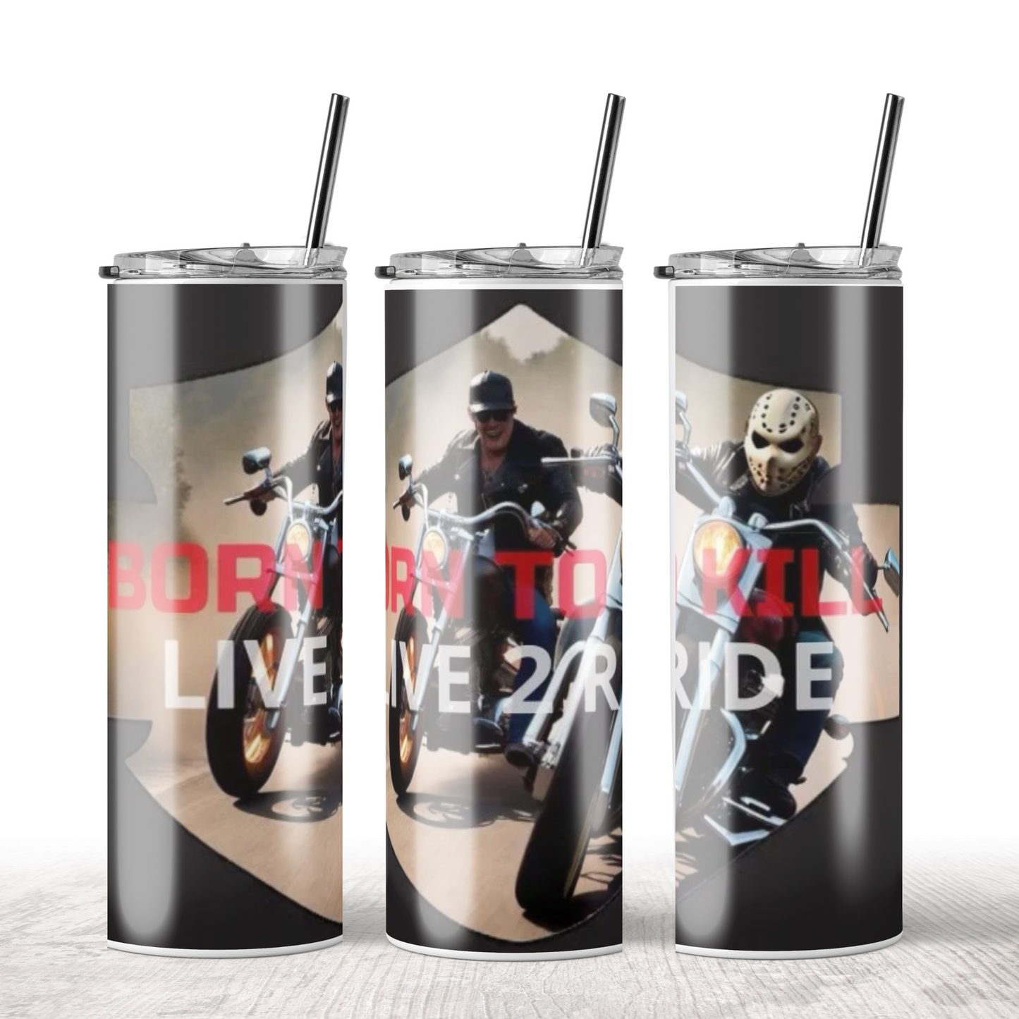 Born to k.. live to ride tumblers. 20oz 20 oz. thermal cup