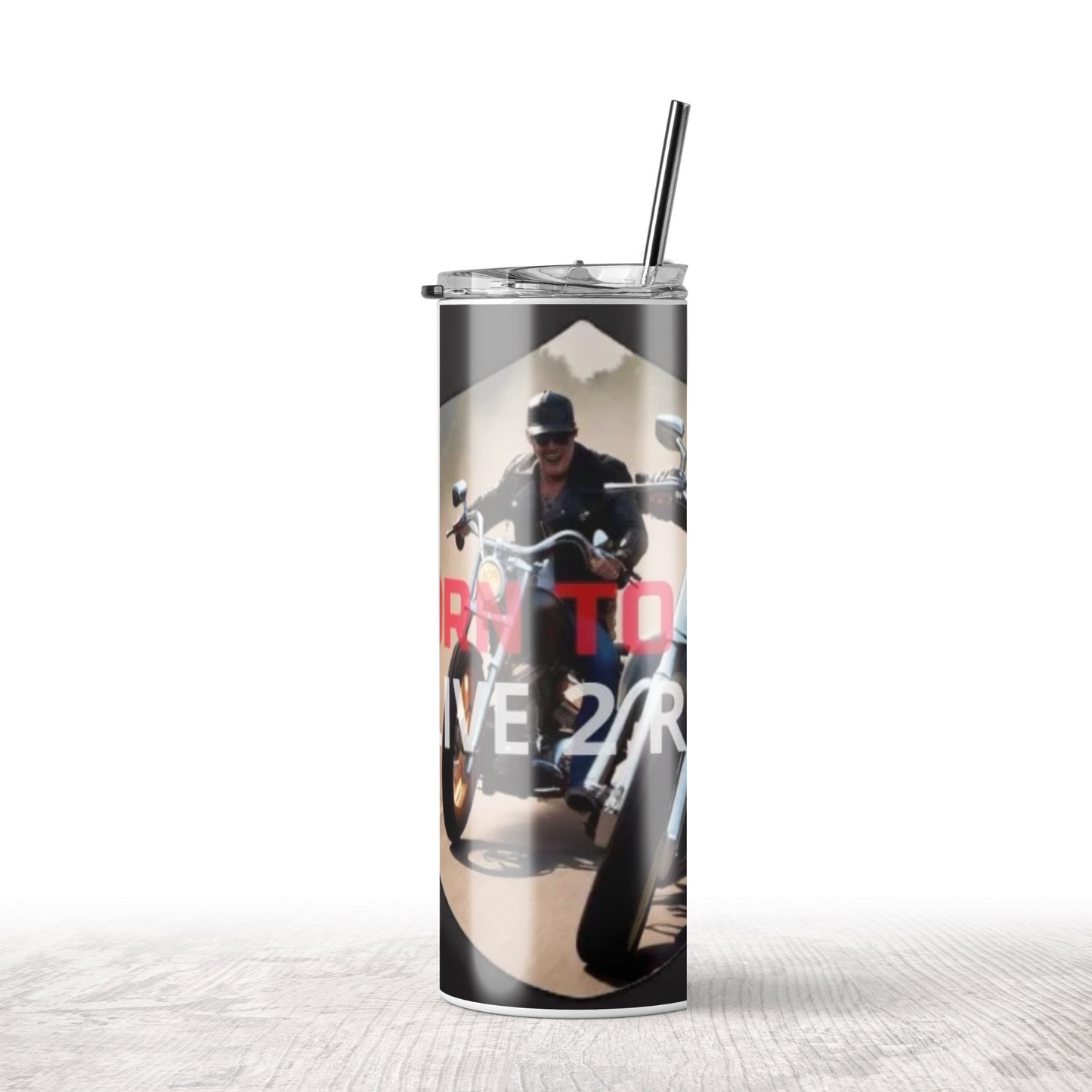 Born to k.. live to ride tumblers. 20oz 20 oz. thermal cup